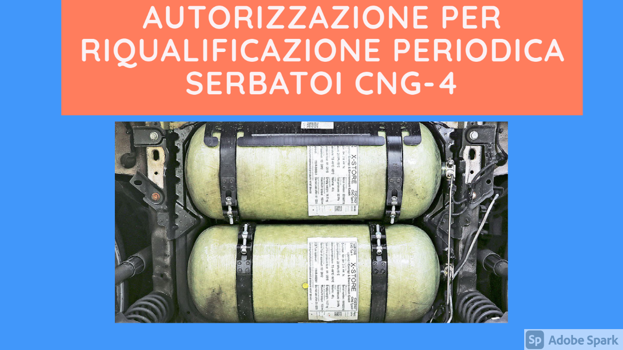 AUTORIZZAZIONE PER RIQUALIFICAZIONE PERIODICA SERBATOI CNG-4